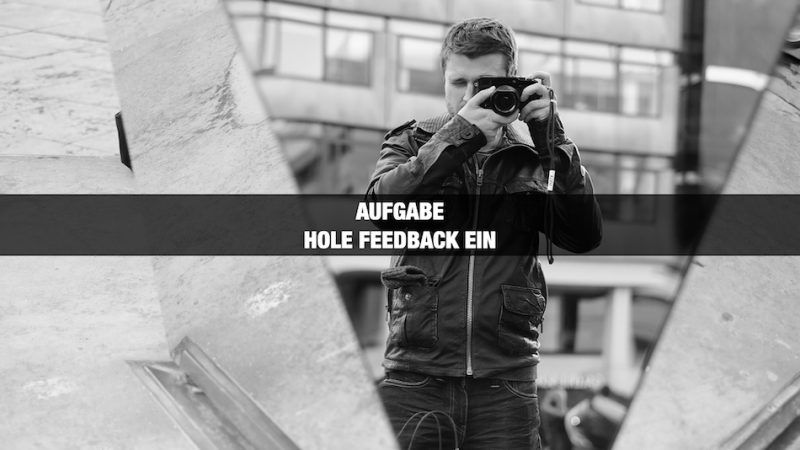 fotografisches Sehen Videokurs Masterclass feedback einholen