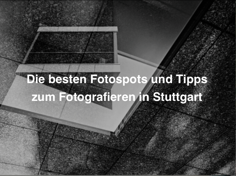dein Fotograf in Stuttgart für Business, Events & Fotokurse 20
